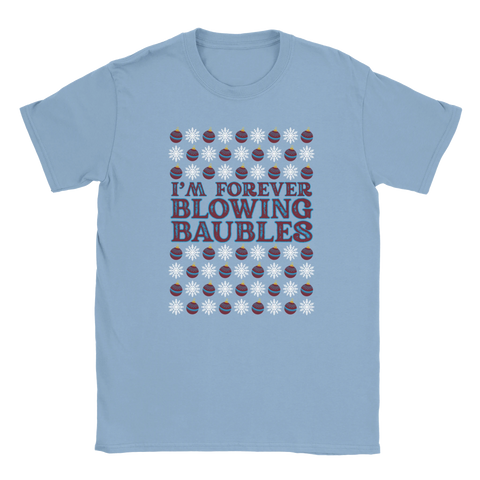 I'm Forever Blowing Baubles - West Ham Christmas T-Shirt