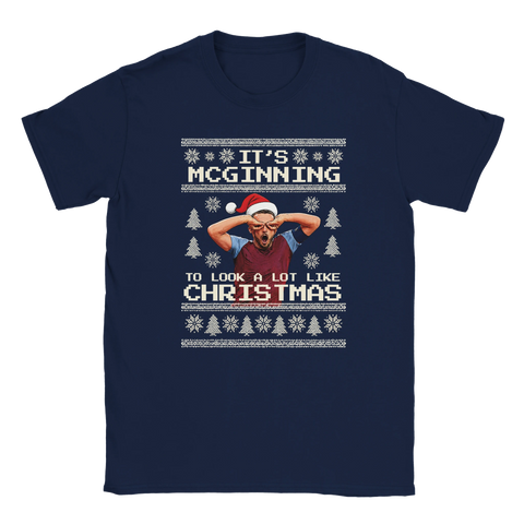 It’s McGinning To Look a Lot Like Christmas - Christmas T-Shirt