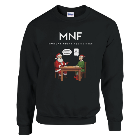 Rudolph Isn't Going on My Sleigh - MNF Christmas Jumper