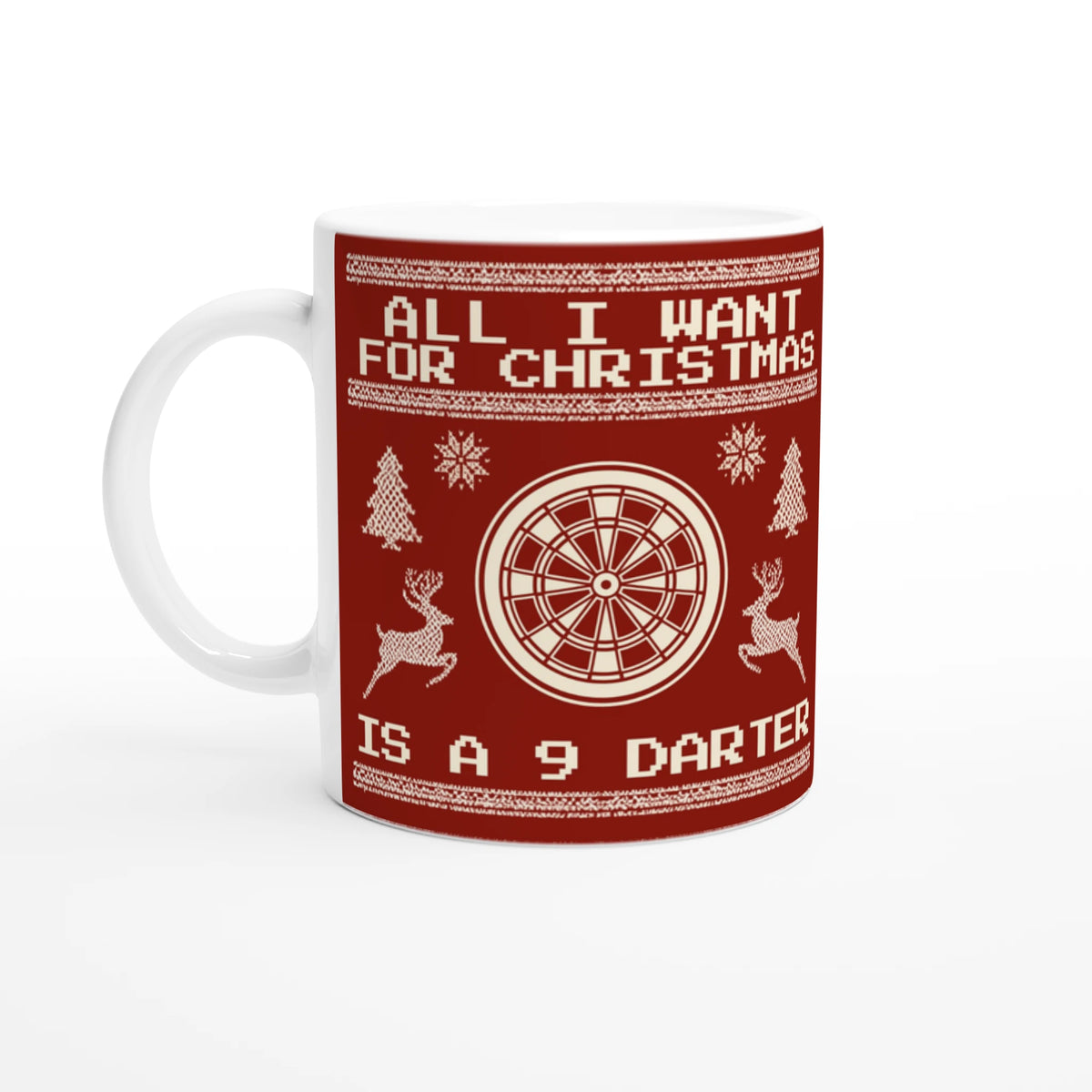 All I Want For Christmas Is A 9 Darter - Christmas Mug – front view