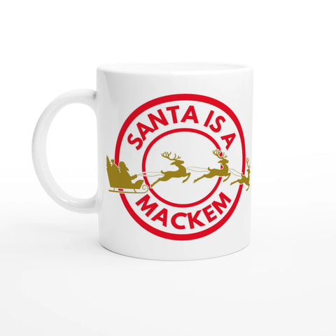 Santa is a Mackem - Sunderland Christmas Mug