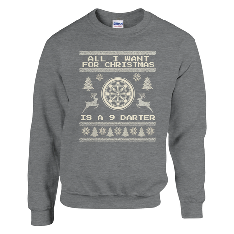 All I Want For Christmas Is A 9 Darter - Christmas Jumper