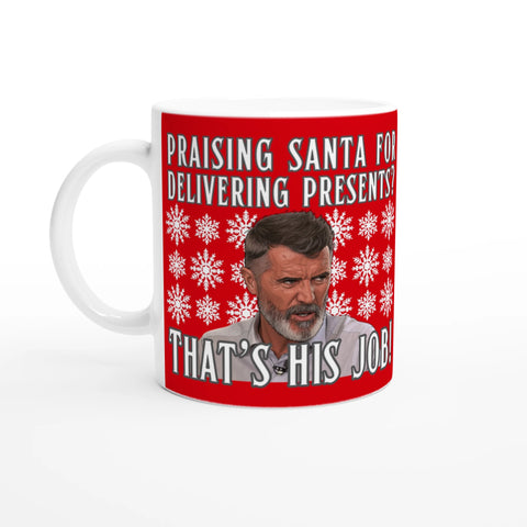 That's His Job! Roy Keane Christmas Mug