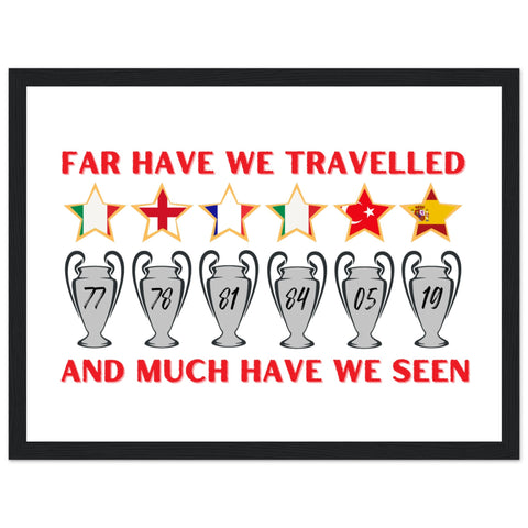 Far Have We Travelled Framed Art Print – Framed LFC Poster