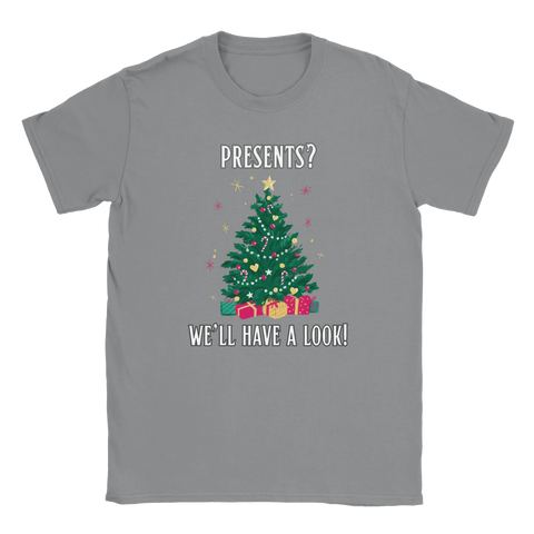 Presents? We'll Have a Look! Christmas T-Shirt