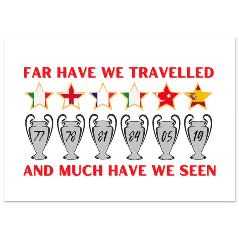 Far Have We Travelled LFC Art Print – Liverpool Poster