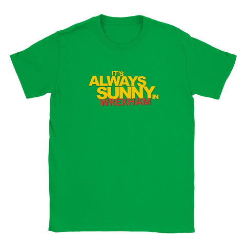 It’s Always Sunny in Wrexham Kids T-Shirt