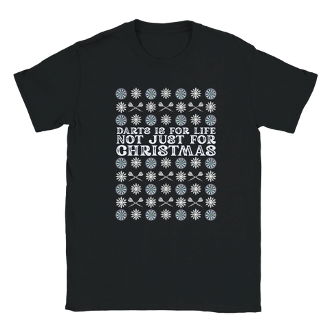 Darts Is For Life Not Just For Christmas - Darts Christmas T-Shirt