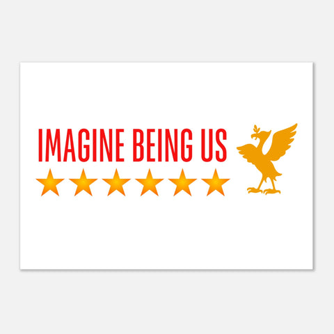 Imagine Being Us Art Print – LFC Poster